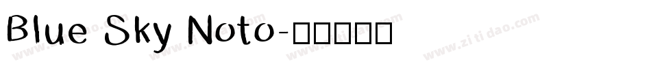 Blue Sky Noto字体转换